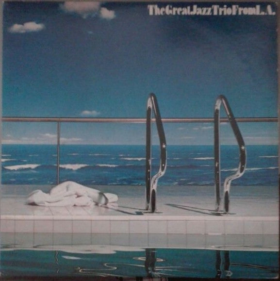 The Great Jazz Trio - The Great Jazz Trio From L.A. (Vinyl, LP, Album, Reissue, Stereo) Very Good (VG) / Very Good Plus (VG+)