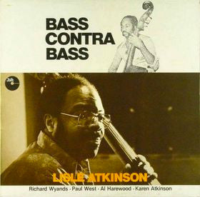 Lisle Atkinson - Bass Contra Bass (Vinyl, LP, Album) Very Good (VG) / Very Good (VG)