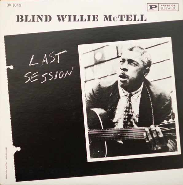 Blind Willie McTell - Last Session (Vinyl, LP, Album, Reissue, Remastered, Stereo) Very Good Plus (VG+) / Very Good Plus (VG+)