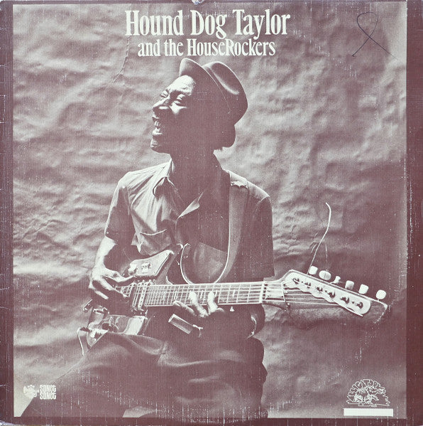 Hound Dog Taylor & The House Rockers - Hound Dog Taylor And The HouseRockers (Vinyl, LP, Album, Reissue) Near Mint (NM or M-) / Very Good Plus (VG+)