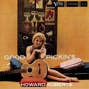 Howard Roberts - Good Pickin's (Vinyl, LP, Album, Reissue, Mono) Very Good (VG) / Good Plus (G+)