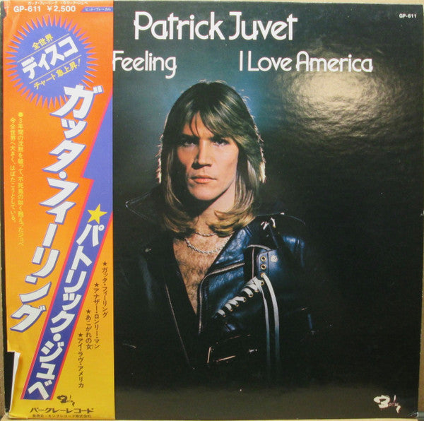 Patrick Juvet - Got A Feeling - I Love America (Vinyl, LP, Album, Promo) Near Mint (NM or M-) / Good Plus (G+)