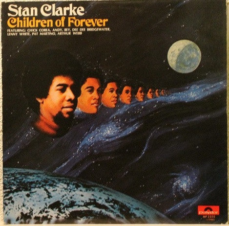 Stanley Clarke - Children Of Forever (Vinyl, LP, Album) Very Good Plus (VG+) / Good Plus (G+)