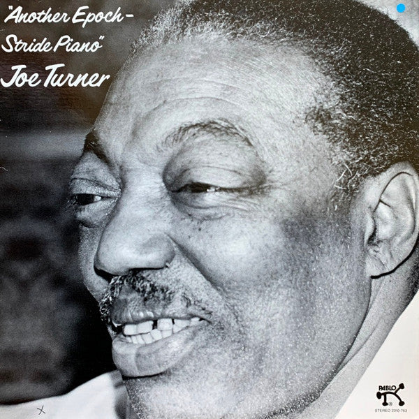 Joe Turner - Another Epoch-Stride Piano (Vinyl, LP, Album, Stereo) Very Good (VG) / Good Plus (G+)