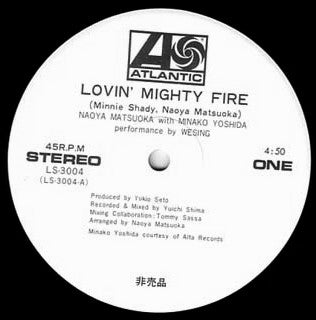 Naoya Matsuoka - Lovin' Mighty Fire (Vinyl, 12", 45 RPM, Single, Pr...