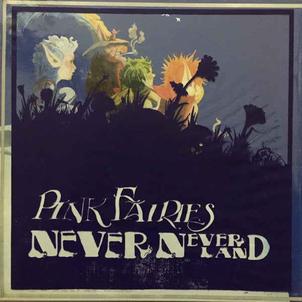 The Pink Fairies - Never - Neverland (Vinyl, LP, Album, Reissue, Unofficial Release) Very Good (VG) / Very Good Plus (VG+)