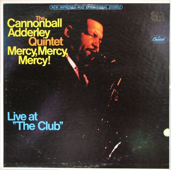 The Cannonball Adderley Quintet - Mercy, Mercy, Mercy! Live At "The Club" (Vinyl, LP, Album, Reissue) Good Plus (G+) / Very Good Plus (VG+)