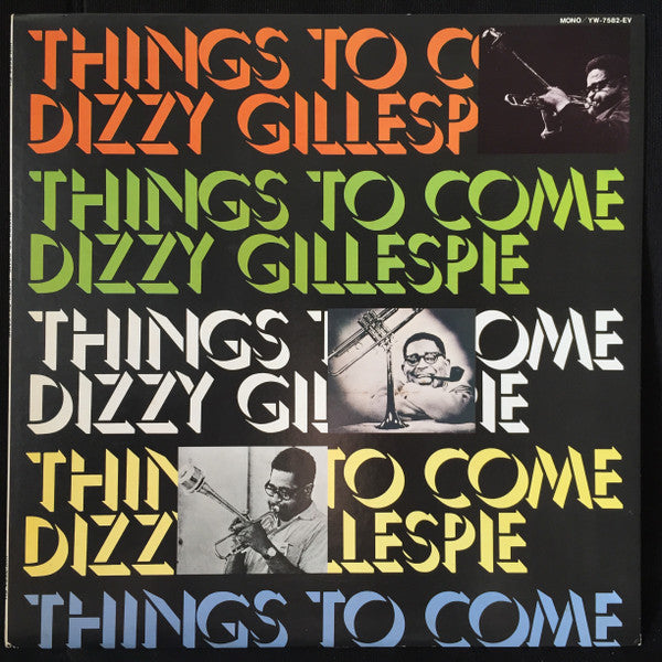 Dizzy Gillespie - Things To Come (Vinyl, LP, Compilation, Mono) Near Mint (NM or M-) / Near Mint (NM or M-)