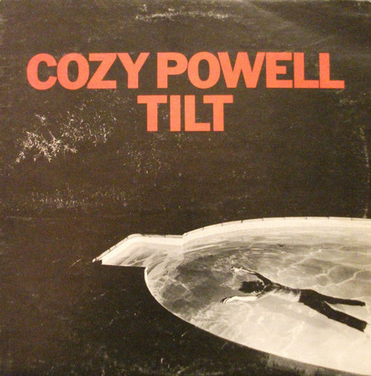 Cozy Powell - Tilt (Vinyl, LP, Album) Very Good Plus (VG+) / Very Good (VG)