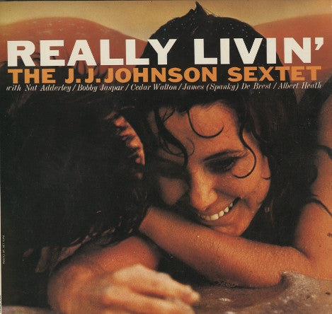 The J.J. Johnson Sextet - Really Livin' (Vinyl, LP, Album, Reissue, Stereo) Very Good Plus (VG+) / Very Good (VG)