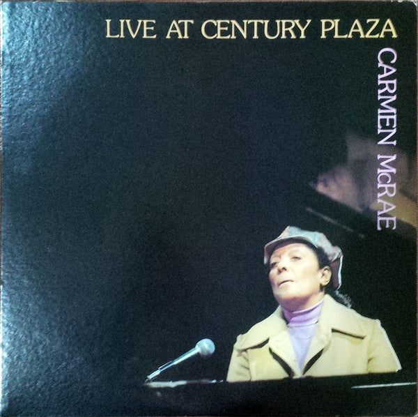 Carmen McRae - Live At Century Plaza (Vinyl, LP, Album, Stereo) Near Mint (NM or M-) / Very Good Plus (VG+)