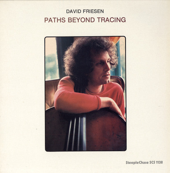 David Friesen - Paths Beyond Tracing (Vinyl, LP, Album) Very Good Plus (VG+) / Very Good Plus (VG+)