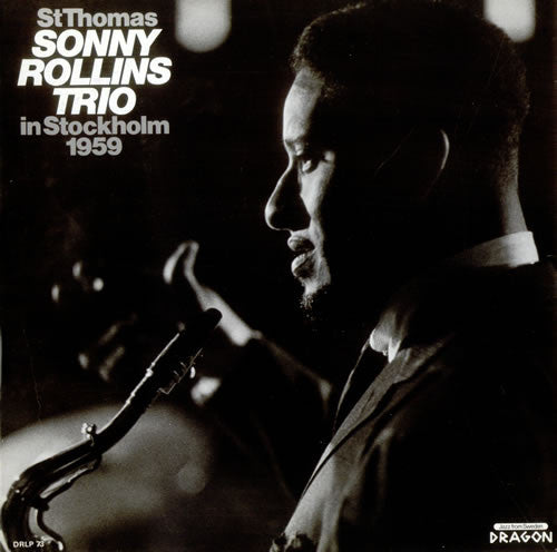 Sonny Rollins Trio - St Thomas - Sonny Rollins Trio In Stockholm 1959 (Vinyl, LP, Album) Very Good Plus (VG+) / Very Good Plus (VG+)