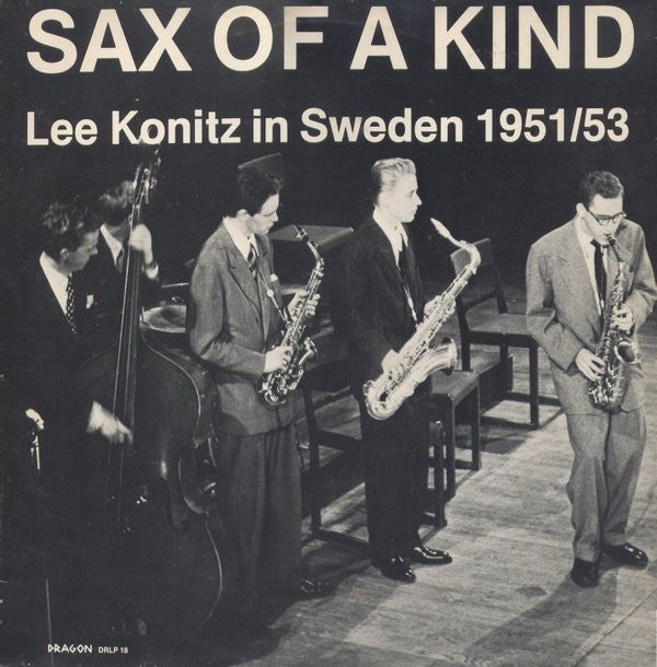 Lee Konitz - Sax Of A Kind (Lee Konitz In Sweden 1951/53) (Vinyl, LP, Mono) Very Good Plus (VG+) / Very Good Plus (VG+)