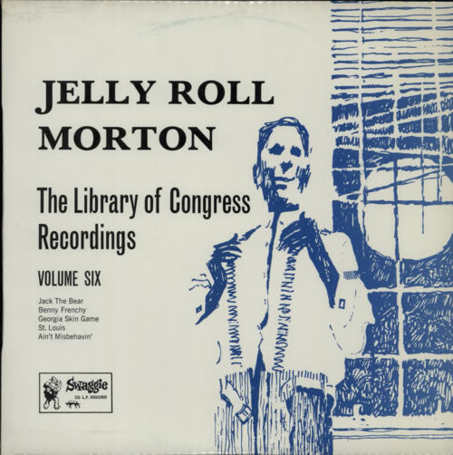 Jelly Roll Morton - The Library Of Congress Recordings Volume Six (Vinyl, LP, Album, Mono) Very Good Plus (VG+) / Very Good Plus (VG+)