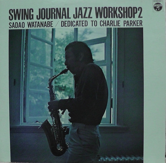 Sadao Watanabe - Swing Journal Jazz Workshop 2-Sadao Watanabe /Dedi...