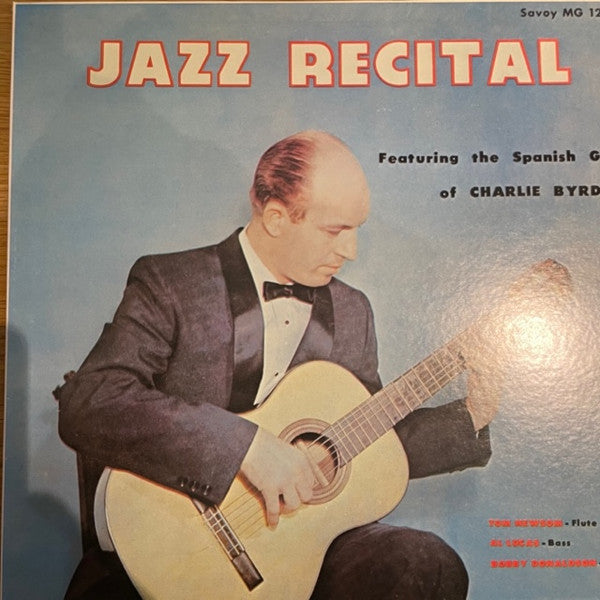 Charlie Byrd - Jazz Recital (Vinyl, LP, Album) Very Good Plus (VG+) / Very Good Plus (VG+)