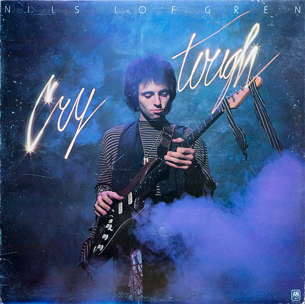 Nils Lofgren - Cry Tough (Vinyl, LP, Album, Stereo) Very Good (VG) / Very Good (VG)