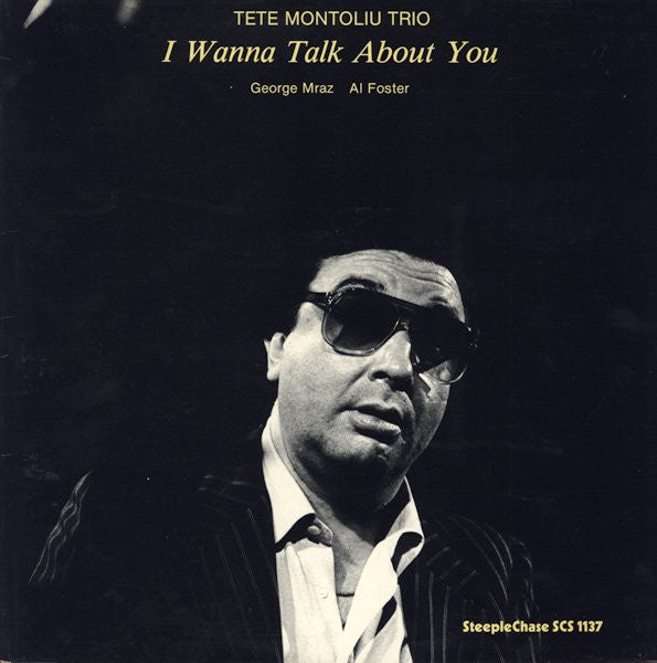 Tete Montoliu Trio - I Wanna Talk About You (Vinyl, LP) Very Good Plus (VG+) / Very Good Plus (VG+)