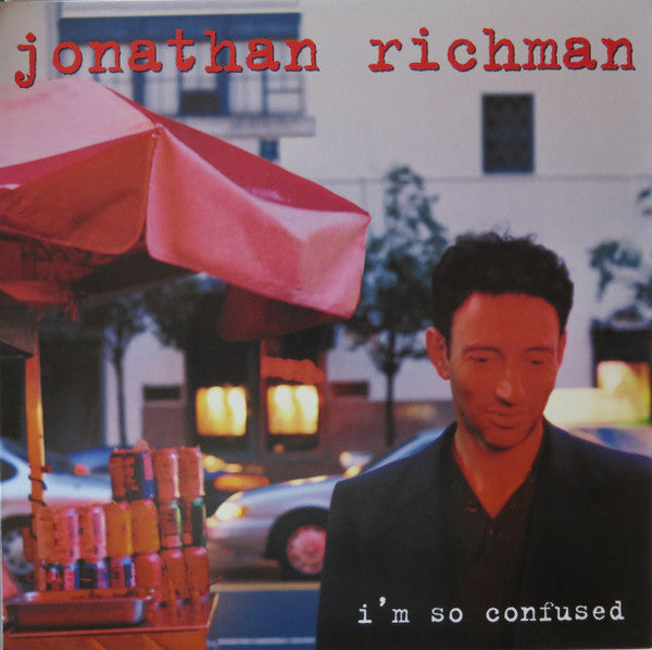 Jonathan Richman - I'm So Confused (Vinyl, LP, Album) Very Good Plus (VG+) / Very Good Plus (VG+)