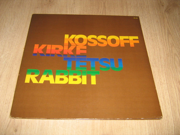 Kossoff, Kirke, Tetsu & Rabbit - Kossoff/Kirke/Tetsu/Rabbit (Vinyl, LP, Album) Very Good Plus (VG+) / Good Plus (G+)