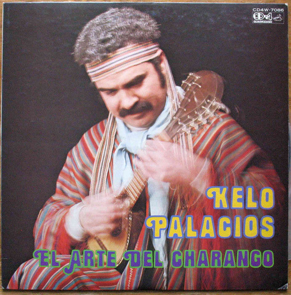 Kelo Palacios - El Arte Del Charango (Vinyl, LP) Very Good Plus (VG+) / Very Good (VG)