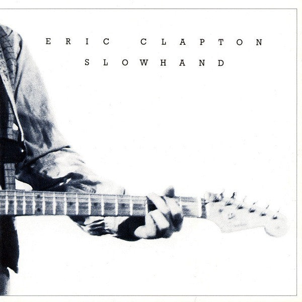Eric Clapton - Slowhand (Vinyl, LP, Album, Reissue) Very Good Plus (VG+) / Good Plus (G+)