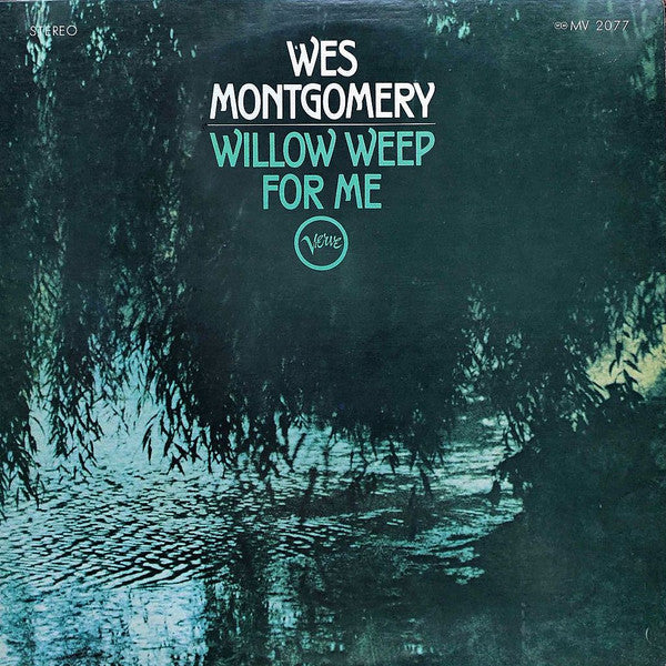 Wes Montgomery - Willow Weep For Me (Vinyl, LP, Album, Reissue, Ste...