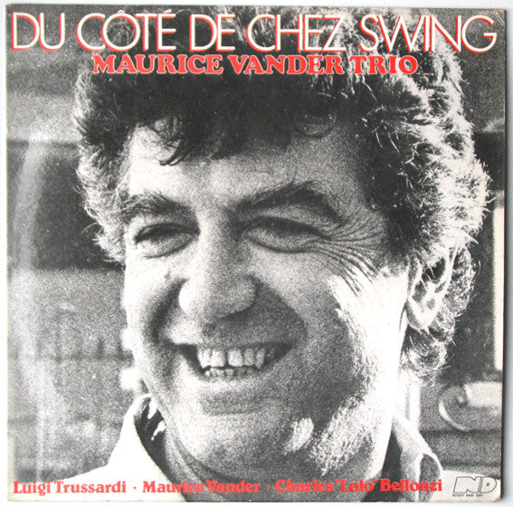 Maurice Vander Trio - Du Côté De Chez Swing (Vinyl, LP, Album) Very Good Plus (VG+) / Very Good Plus (VG+)