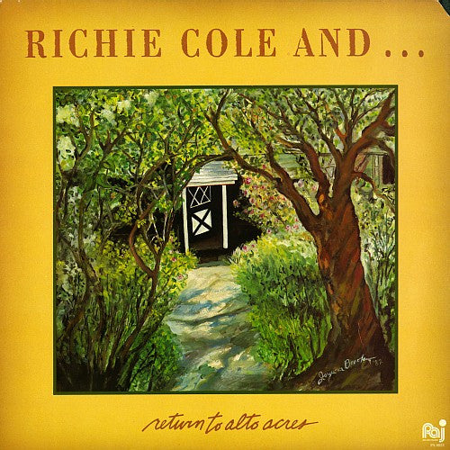 Richie Cole - Return To Alto Acres (Vinyl, LP, Album) Very Good (VG) / Very Good Plus (VG+)