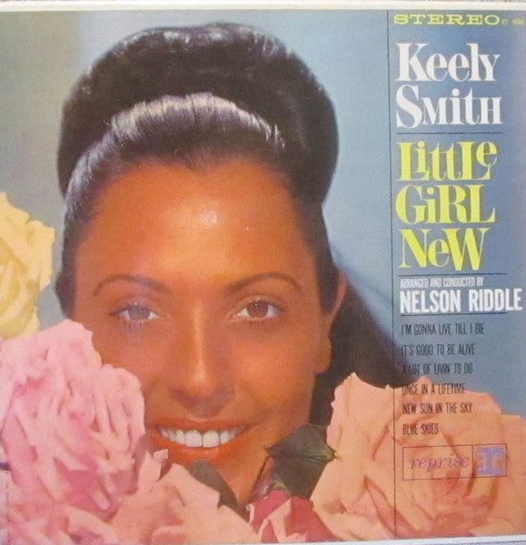 Keely Smith - Little Girl Blue / Little Girl New (Vinyl, LP, Album, Stereo) Very Good Plus (VG+) / Very Good (VG)