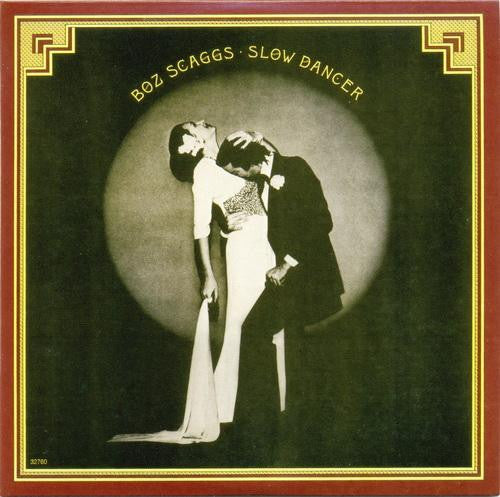 Boz Scaggs - Slow Dancer (Vinyl, LP, Album, Reissue) Very Good Plus (VG+) / Good (G)