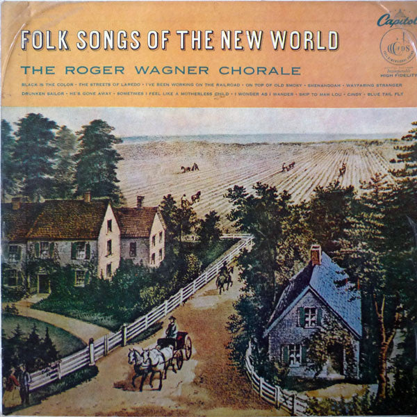 The Roger Wagner Chorale - Folk Songs Of The New World (Vinyl, LP) Very Good Plus (VG+) / Very Good Plus (VG+)