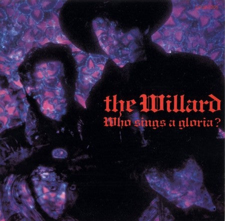 The Willard - Who Sings A Gloria? (Vinyl, LP, Album) Near Mint (NM or M-) / Near Mint (NM or M-)