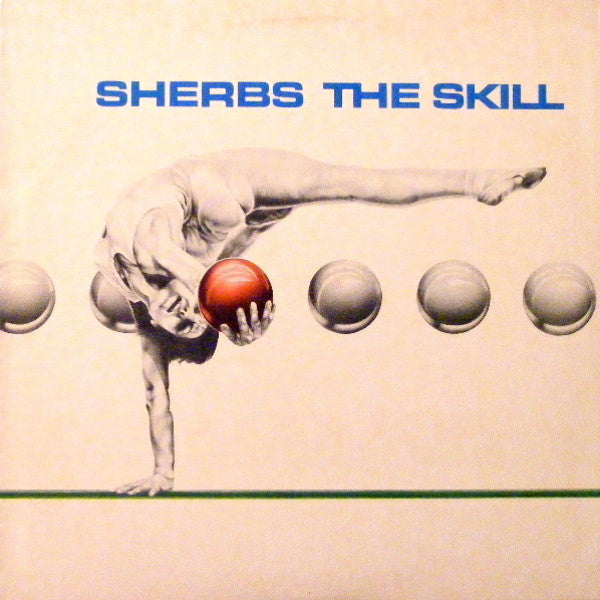 The Sherbs - The Skill (Vinyl, LP, Album) Good Plus (G+) / Good Plus (G+)