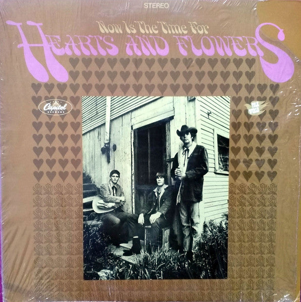 Hearts And Flowers - Now Is The Time For Hearts And Flowers (Vinyl, LP, Album, Reissue, Repress) Near Mint (NM or M-) / Very Good Plus (VG+)