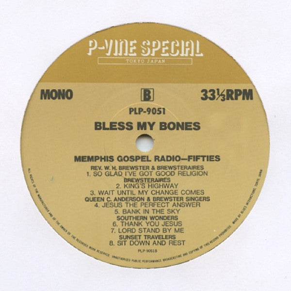 Various - "Bless My Bones" Memphis Gospel Radio - The Fifties (Vinyl, LP, Compilation, Mono) Very Good Plus (VG+) / Very Good (VG)