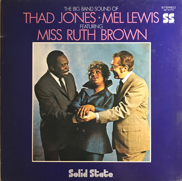 Thad Jones & Mel Lewis - The Big Band Sound Of Thad Jones • Mel Lewis Featuring Miss Ruth Brown (Vinyl, LP, Album, Stereo) Good Plus (G+) / Very Good (VG)
