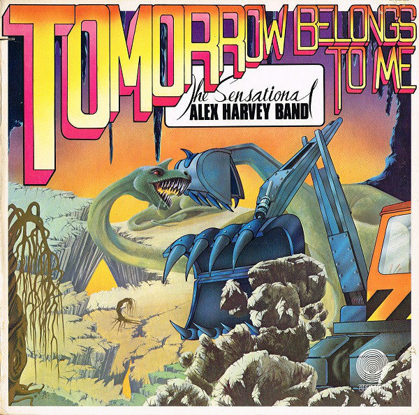 The Sensational Alex Harvey Band - Tomorrow Belongs To Me (Vinyl, LP, Album) Very Good Plus (VG+) / Good Plus (G+)