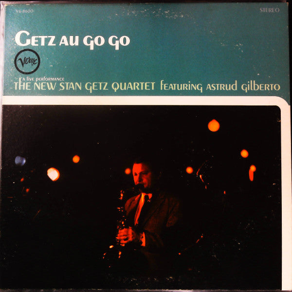 The New Stan Getz Quartet - Getz Au Go Go (Vinyl, LP, Album, Stereo) Very Good Plus (VG+) / Very Good (VG)