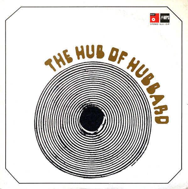 Freddie Hubbard - The Hub Of Hubbard (Vinyl, LP, Album, Stereo) Very Good Plus (VG+) / Very Good (VG)