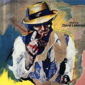 David Liebman - What It Is (Vinyl, LP, Album)