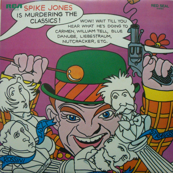 Spike Jones And His City Slickers - Spike Jones Is Murdering The Classics = 元祖!! 冗談音楽／スパイク・ジョーンズ～クラシック編 (Vinyl, LP, Compilation) Very Good Plus (VG+) / Very Good Plus (VG+)