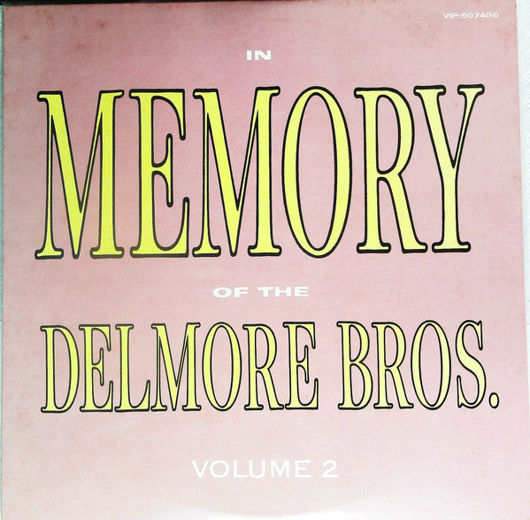 The Delmore Brothers - In Memory Of The Delmore Bros. Volume 2 (Vinyl, LP, Compilation, Mono) Near Mint (NM or M-) / Very Good Plus (VG+)