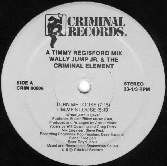 Wally Jump Jr & The Criminal Element - Turn Me Loose (Vinyl, 12", 33 ⅓ RPM, Stereo) Very Good (VG) / Very Good Plus (VG+)